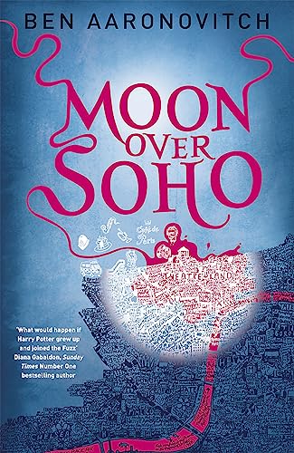 Moon Over Soho: Book 2 in the #1 bestselling Rivers of London series (A Rivers of London novel) von Gollancz