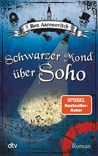 Schwarzer Mond über Soho: Roman (Die Flüsse-von-London-Reihe (Peter Grant), Band 2)