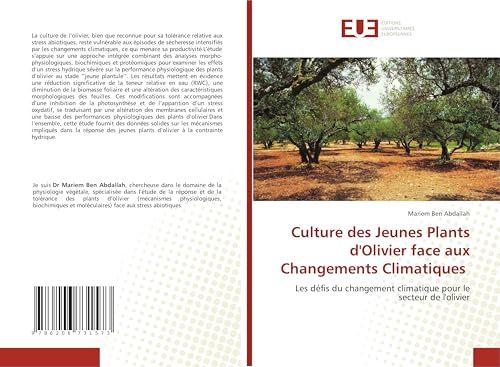 Culture des Jeunes Plants d'Olivier face aux Changements Climatiques: Les défis du changement climatique pour le secteur de l'olivier von Éditions universitaires européennes