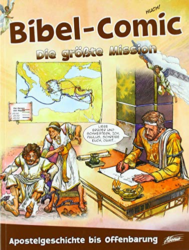 Bibel-Comic – Die grö߭te Mission: Apostelgeschichte bis Offenbarung