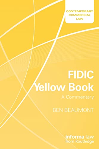 FIDIC Yellow Book: A Commentary (Contemporary Commercial Law)