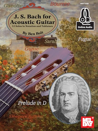 J.S. Bach for Acoustic Guitar: 12 Solos in Notation and Tablature
