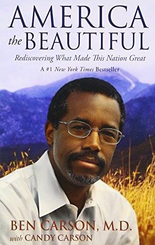 America the Beautiful: Rediscovering What Made This Nation Great America the Beautiful: Rediscovering What Made This Nation Great von Zondervan
