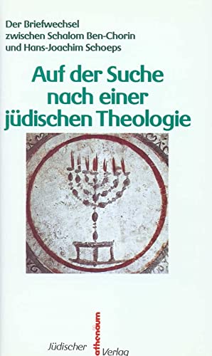 Auf der Suche nach einer jüdischen Theologie: Briefwechsel von Jüdischer Verlag im Suhrkamp Verlag