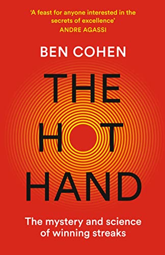 The Hot Hand: The Mystery and Science of Winning Streaks The Hot Hand: The Mystery and Science of Winning Streaks von HarperCollins