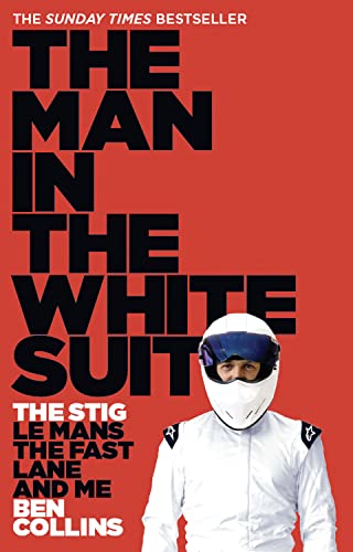 The Man in the White Suit: The Stig, Le Mans, the Fast Lane and Me von HarperCollins