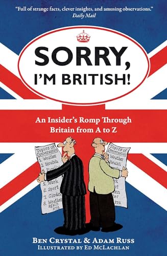 Sorry, I'm British!: An Insider's Romp Through Britain From A To Z von Oneworld Publications
