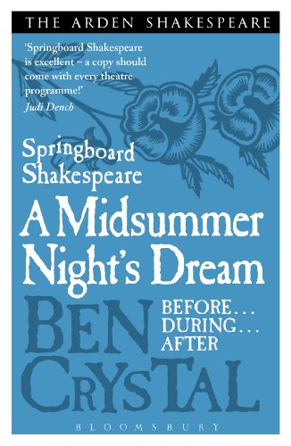Springboard Shakespeare: A Midsummer Night's Dream: Before...During...After... von Bloomsbury