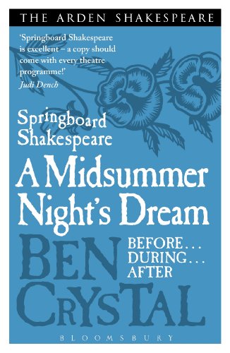 Springboard Shakespeare: A Midsummer Night's Dream: Before...During...After... von Arden Shakespeare