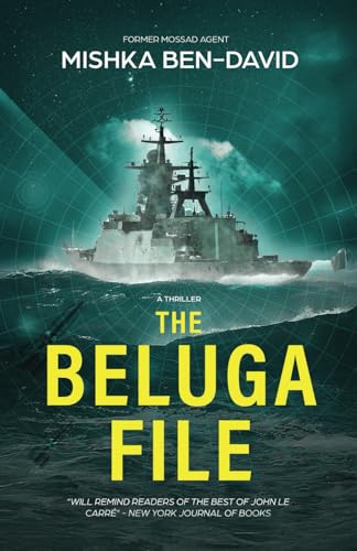 The Beluga File: A Thriller von Independently published