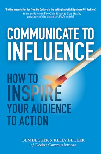 Communicate to Influence: How to Inspire Your Audience to Action von McGraw-Hill Education