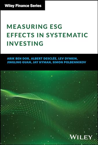 Measuring ESG Effects in Systematic Investing (Wiley Finance Series) von Wiley
