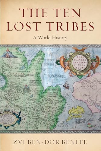 The Ten Lost Tribes: A World History von OUP USA