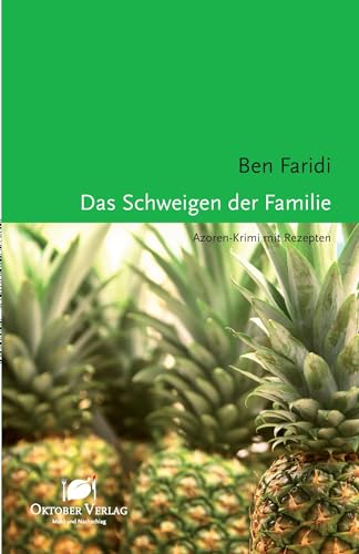 Das Schweigen der Familie: Azoren-Krimi mit Rezepten (Mord und Nachschlag) von M + V Verlagsges.