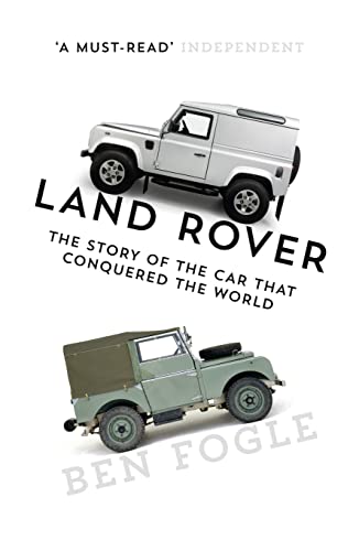 Land Rover: The Story of the Car that Conquered the World von William Collins