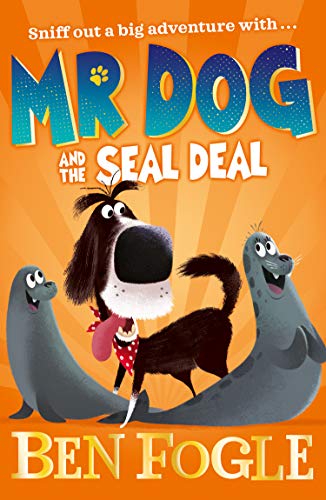 Mr Dog and the Seal Deal von Harper Collins Childrens Books