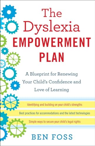 The Dyslexia Empowerment Plan: A Blueprint for Renewing Your Child's Confidence and Love of Learning von Ballantine Books