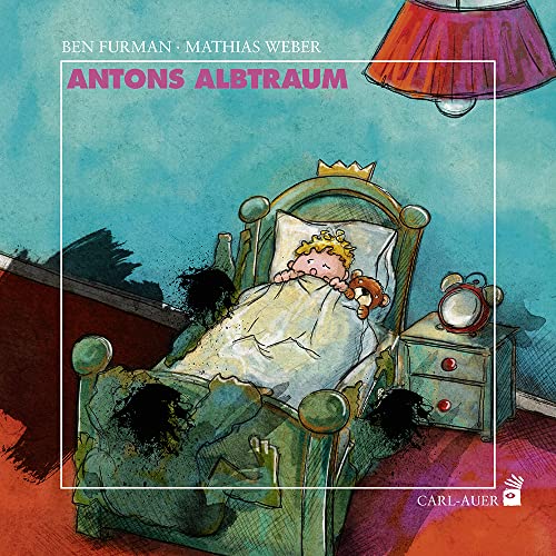 Antons Albtraum: Bilderbuch (Carl-Auer Kids)