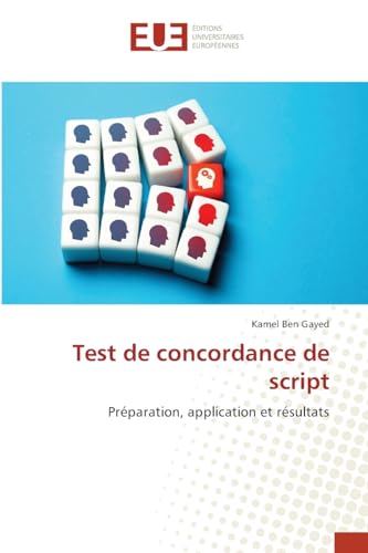 Test de concordance de script: Préparation, application et résultats