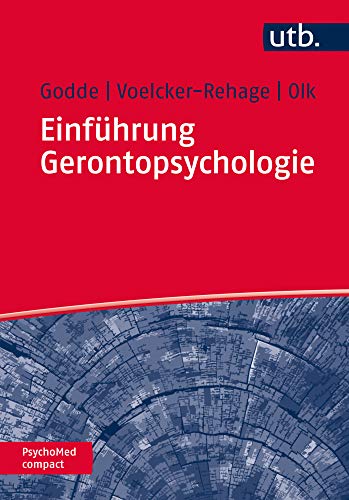 Einführung Gerontopsychologie (PsychoMed compact) von UTB GmbH