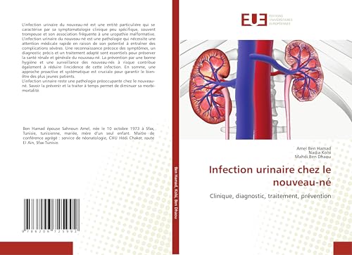 Infection urinaire chez le nouveau-né: Clinique, diagnostic, traitement, prévention von Éditions universitaires européennes