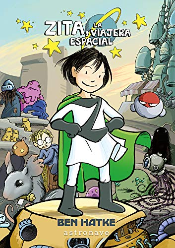 AVENTURAS DE ZITA 1 LA VIAJERA ESPACIAL (Zita the Spacegirl)