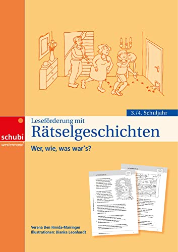 Leseförderung mit Rätselgeschichten: Wer, wie, was war's? Für das 3. / 4. Schuljahr (Lesen - Verstehen - Ausführen: Kleine Experimente und Zaubertricks)