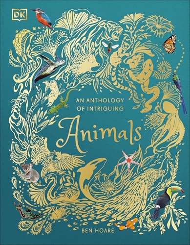 An Anthology of Intriguing Animals (DK Children's Anthologies) von Penguin