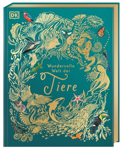 Wundervolle Welt der Tiere: Ein Tierbilderbuch für die ganze Familie. Hochwertig ausgestattet mit Lesebändchen, Goldfolie und Goldschnitt. Für Kinder ab 5 Jahren Wundervolle Welt der Tiere: Ein Tierbilderbuch für die ganze Familie. Hochwertig ausgestattet mit Lesebändchen, Goldfolie und Goldschnitt. Für Kinder ab 5 Jahren
