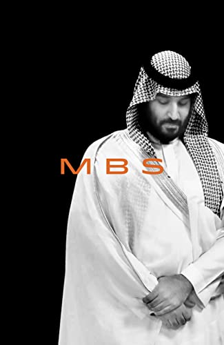 MBS: The Rise to Power of Mohammed Bin Salman