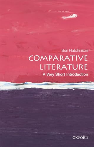 Comparative Literature: A Very Short Introduction (Very Short Introductions) von Oxford University Press