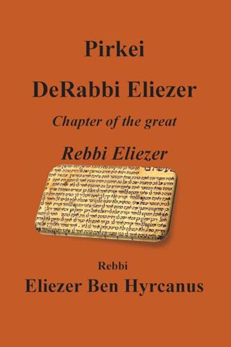 Pirkei DeRabbi Eliezer - Chapter of the great Rebbi Eliezer von Judaism