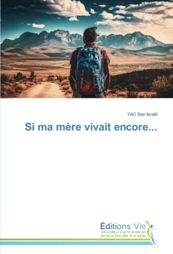 Si ma mère vivait encore...: DE von Éditions Vie