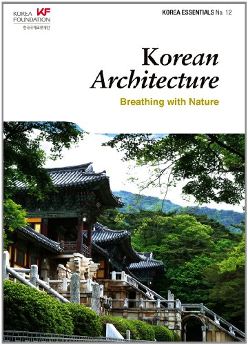 Korean Architecture: Breathing with Nature (Korea Essentials No. 12, 12, Band 12)