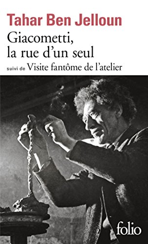 Giacometti, la rue d'un seul suivi de Visite fantome de l'atelier: Suivi de Visite fantôme de l'atelier Giacometti, la rue d'un seul suivi de Visite fantome de l'atelier: Suivi de Visite fantôme de l'atelier