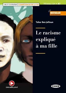 Lire et s'entrainer - Competences de la Vie: Le racisme explique a ma fill