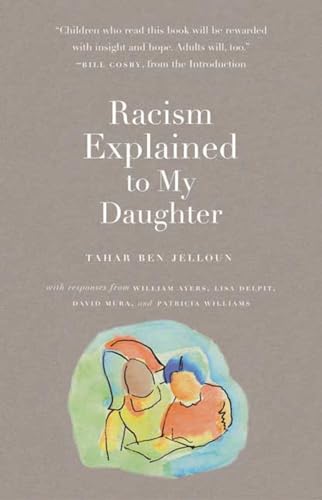 Racism Explained to My Daughter Racism Explained to My Daughter