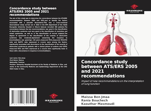 Concordance study between ATS/ERS 2005 and 2021 recommendations: Impact of new recommendations on the interpretation of lung function von Our Knowledge Publishing