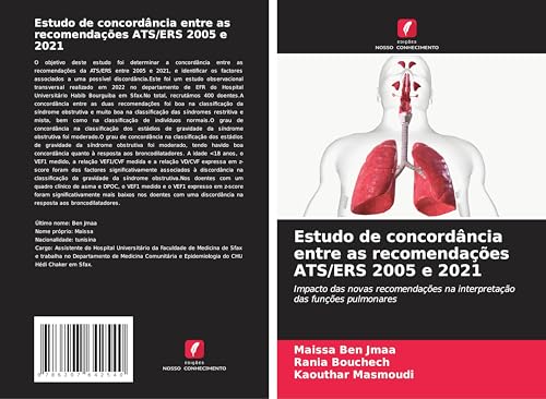 Estudo de concordância entre as recomendações ATS/ERS 2005 e 2021: Impacto das novas recomendações na interpretação das funções pulmonares von Edições Nosso Conhecimento
