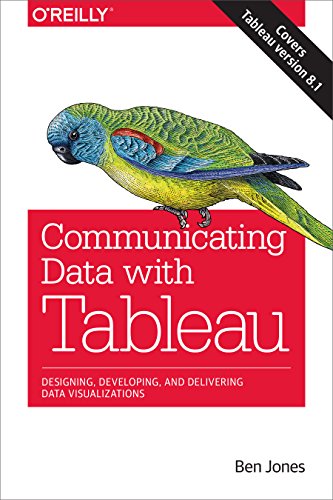 Communicating Data with Tableau von O'Reilly Media