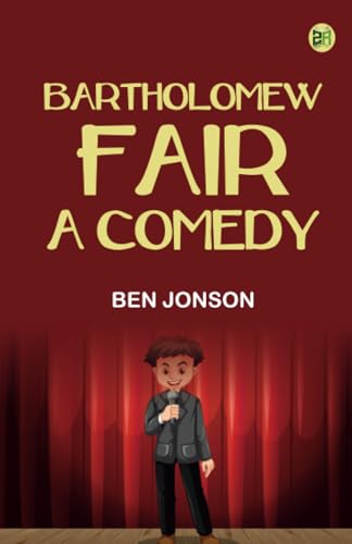 Bartholomew Fair A Comedy Bartholomew Fair A Comedy von Zinc Read
