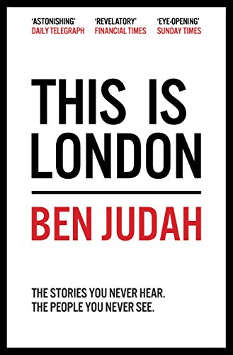 This is London: Life and Death in the World City von Picador