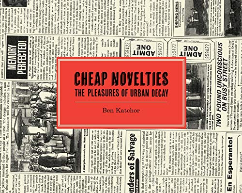 Cheap Novelties: The Pleasures of Urban Decay with Julius Knipl, Real Estate Photographer Cheap Novelties: The Pleasures of Urban Decay with Julius Knipl, Real Estate Photographer
