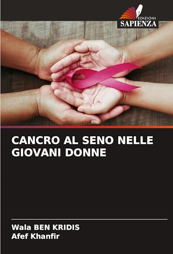CANCRO AL SENO NELLE GIOVANI DONNE: DE von Edizioni Sapienza