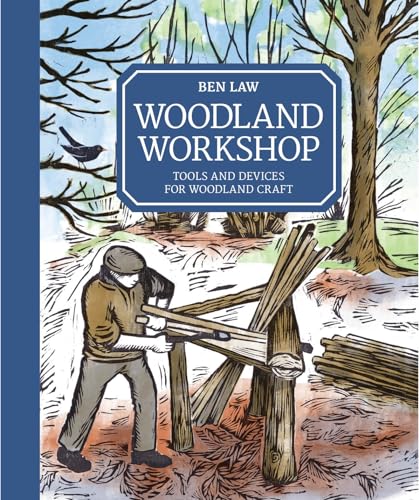 Woodland Workshop: Tools and Devices for Woodland Craft von Sterling Publishing