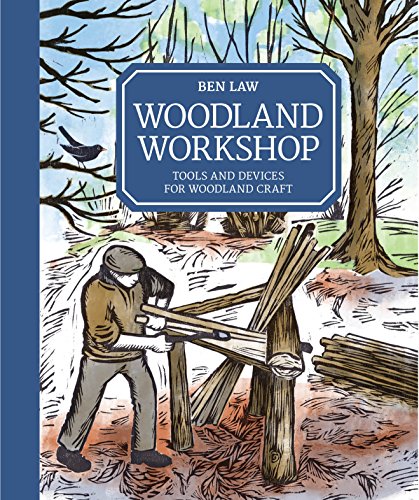 Woodland Workshop: Tools and Devices for Woodland Craft von Sterling Publishing