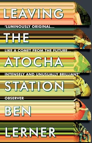 Leaving the Atocha Station: Ben Lerner von Granta Publications