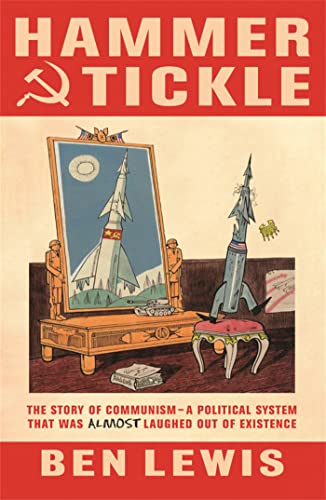 Hammer And Tickle: A History Of Communism Told Through Communist Jokes von Weidenfeld & Nicolson
