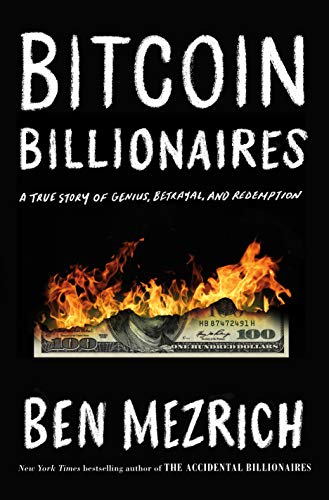 Bitcoin Billionaires: A True Story of Genius, Betrayal, and Redemption von Flatiron Books