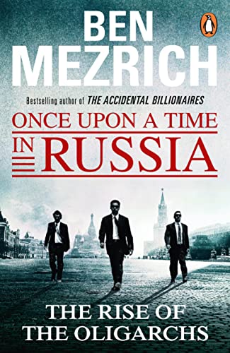 Once Upon a Time in Russia: The Rise of the Oligarchs and the Greatest Wealth in History von Random House UK Ltd
